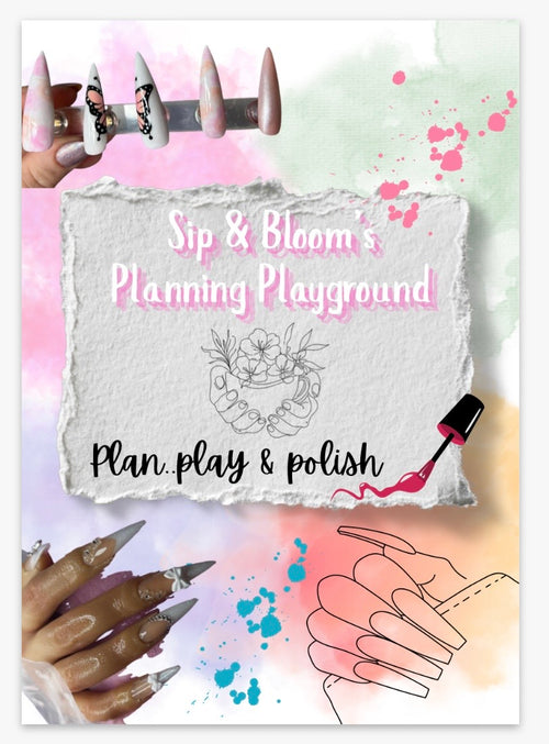 Sip & Bloom's Planning Playground | Nail Art Planner PDF